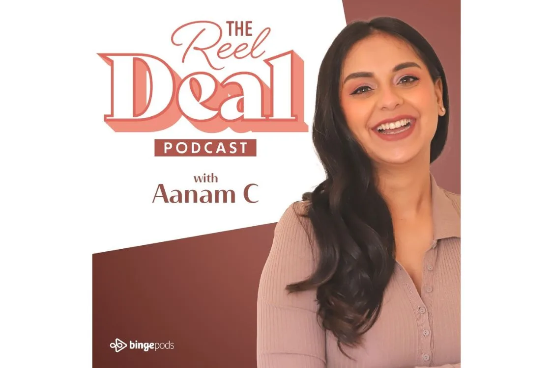 Beauty and Lifestyle Influencer Aanam C Launches New Podcast, ‘The Reel Deal, on the Creator Economy and Social Media