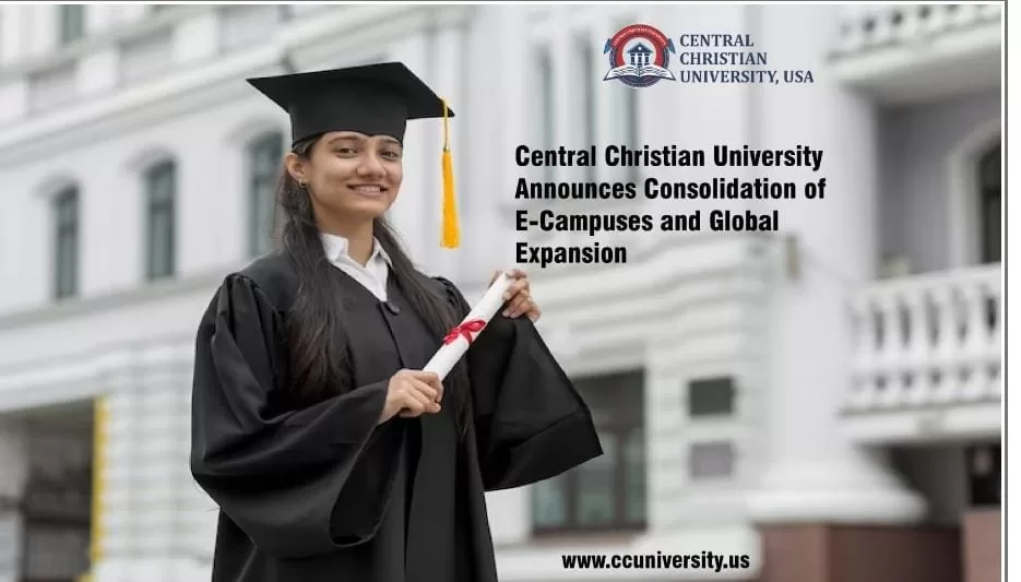 Central Christian University Announces Consolidation of E-Campuses and Global Expansion