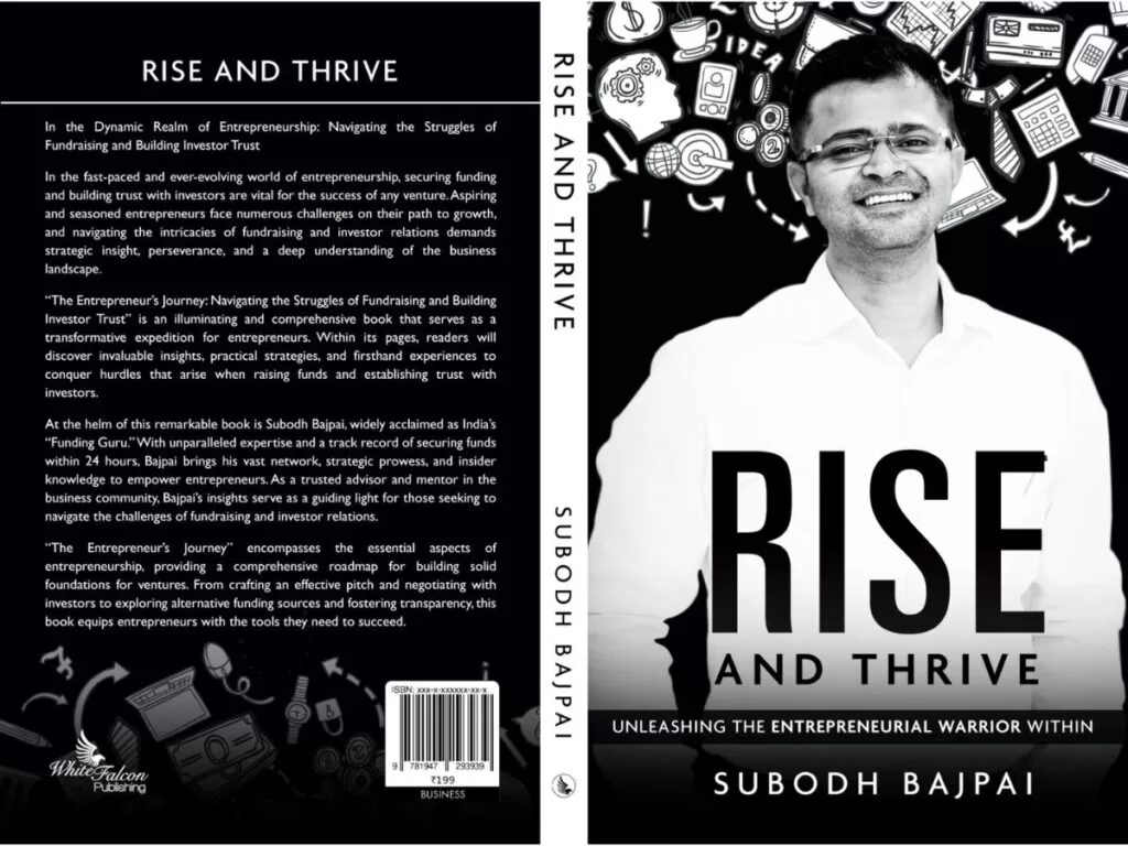 Funding Guru Subodh Bajpai Launches his Book Rise and Thrive Unleashing The Entrepreneurial Warrior”