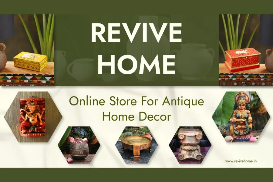 Revive Home Introduces Exclusive Online Store For Antique Look & Vinatge Texture Home Decor Enthusiast