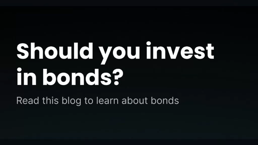 Bonds are the newest investment in town – but should you invest?