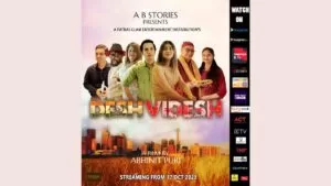 Abhinit Puri’s film Desh Videsh is now streaming on Watcho, Hungama etc OTT Platform Distributed By Patras Glam Entertainment