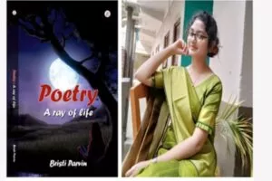 Bristi Parvin: Illuminating Lives with Poetry