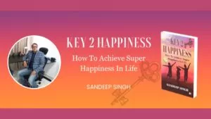 Sandeep Singh’s Bestselling Book: A Guide to True Happiness