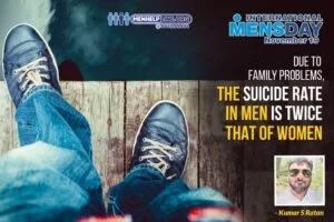 Male suicide a serious concern ignored by law-makers: INTERNATIONAL MEN’S DAY 2023