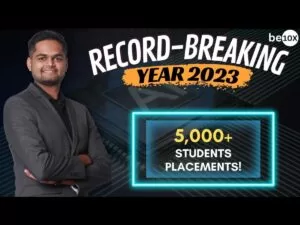 Be10X Ed-tech Platform Clocks A Record-Breaking Year With 5,000+ Student Placements!