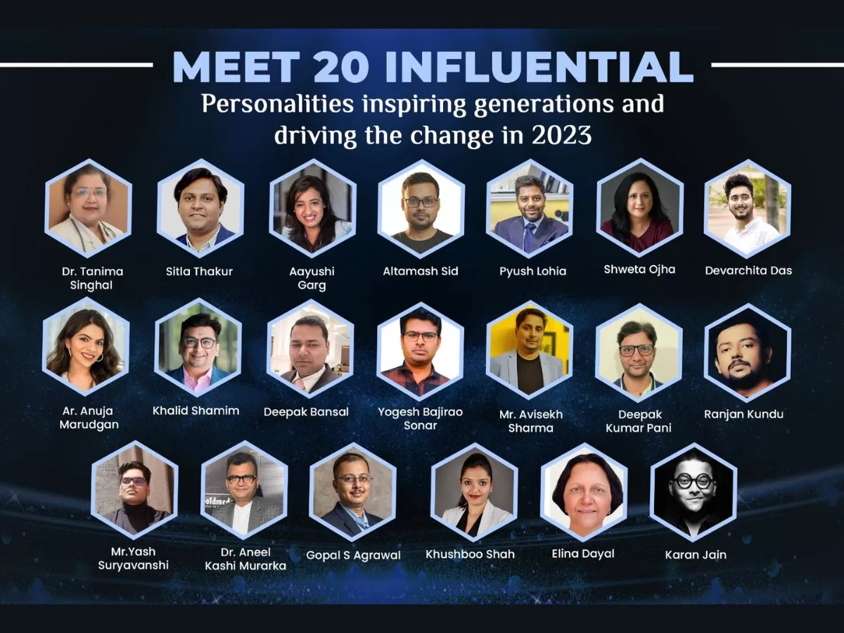 Meet 20 Influential Personalities inspiring generations and driving the change in 2023
