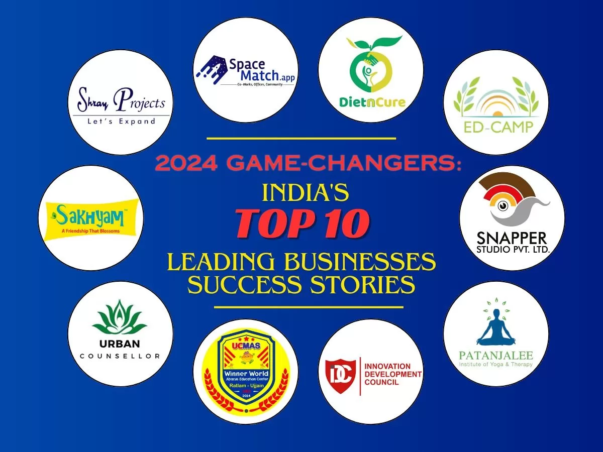 2024 Game-Changers: India’s Top 10 Leading Businesses Success Stories