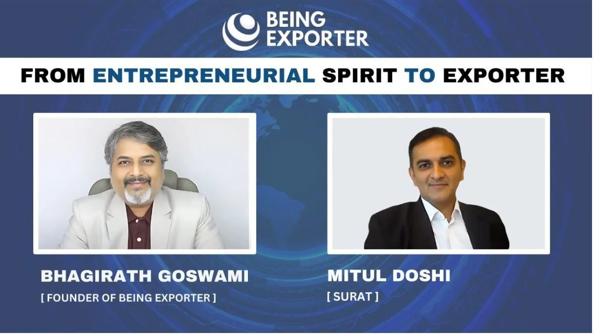 Mitul Doshi – Navigating Success in the Export Odyssey