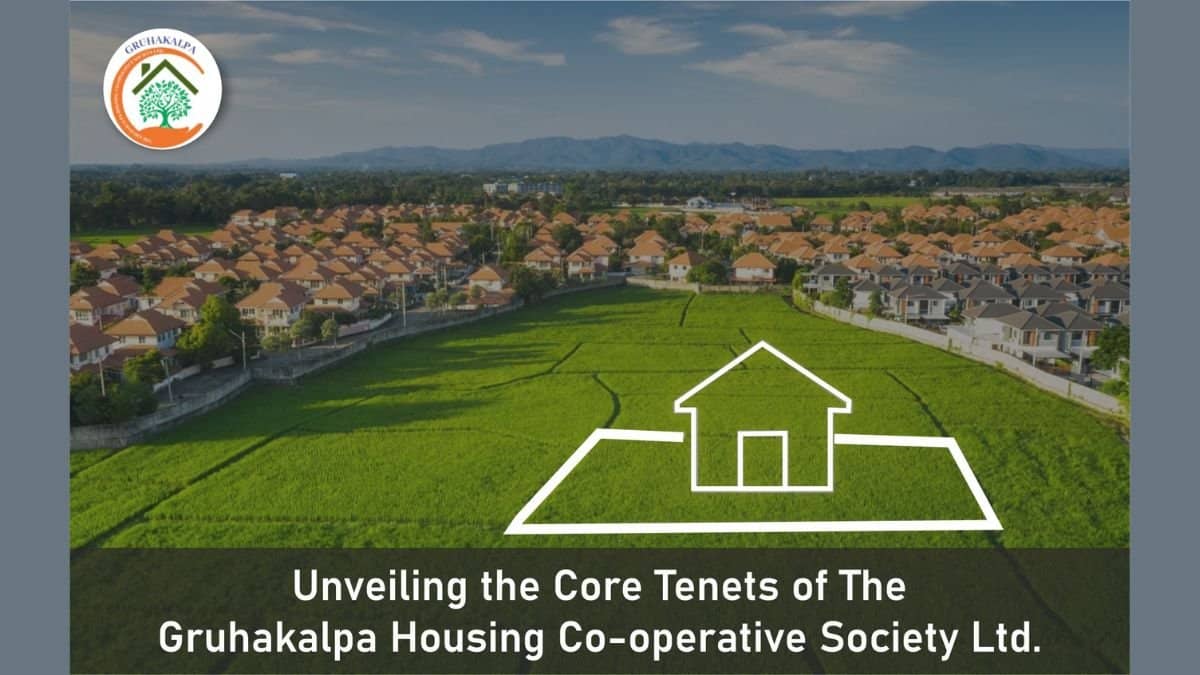 Unveiling the Core Tenets of The Gruhakalpa Housing Co-operative Society Ltd.