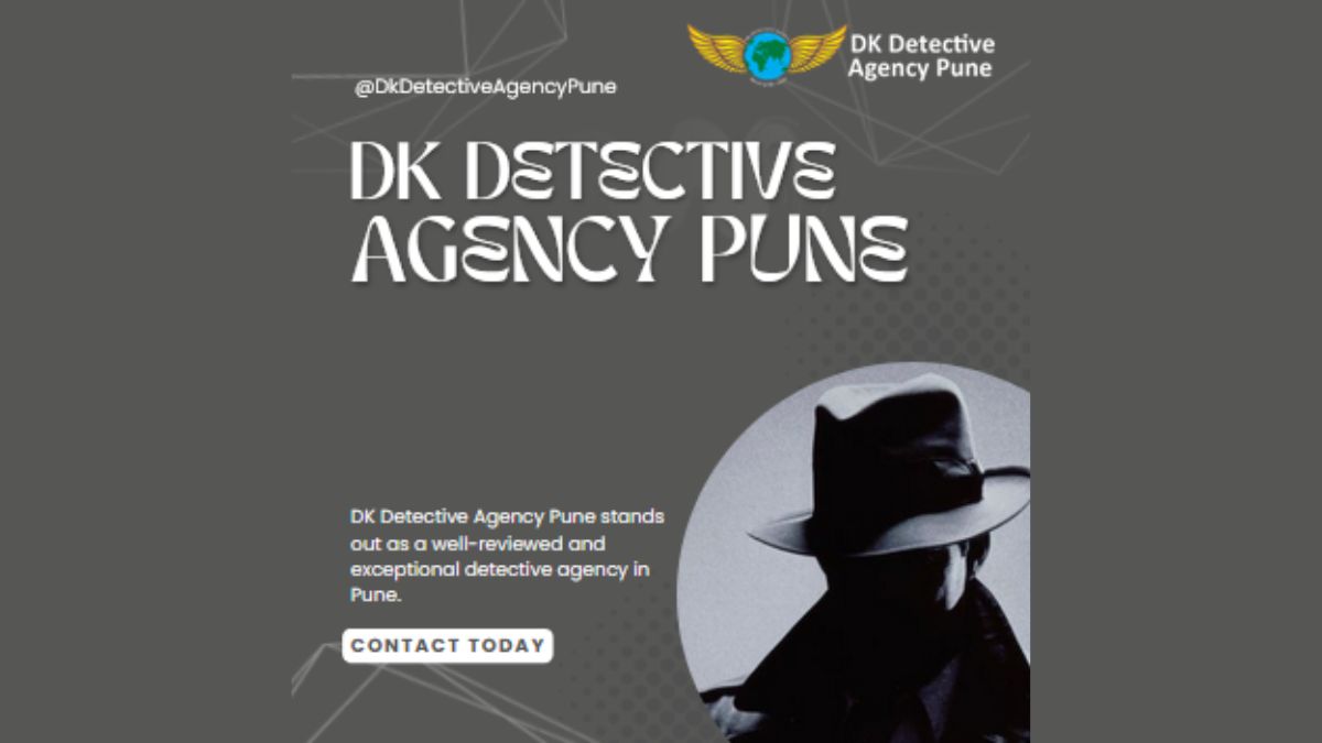 DK Detective Agency Pune: Bridging Insight and Integrity in Pune's Investigations