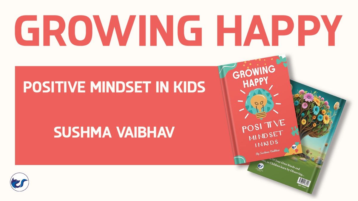 Unlock Your Child’s Potential with Growing Happy Minds by Sushma Vaibhav