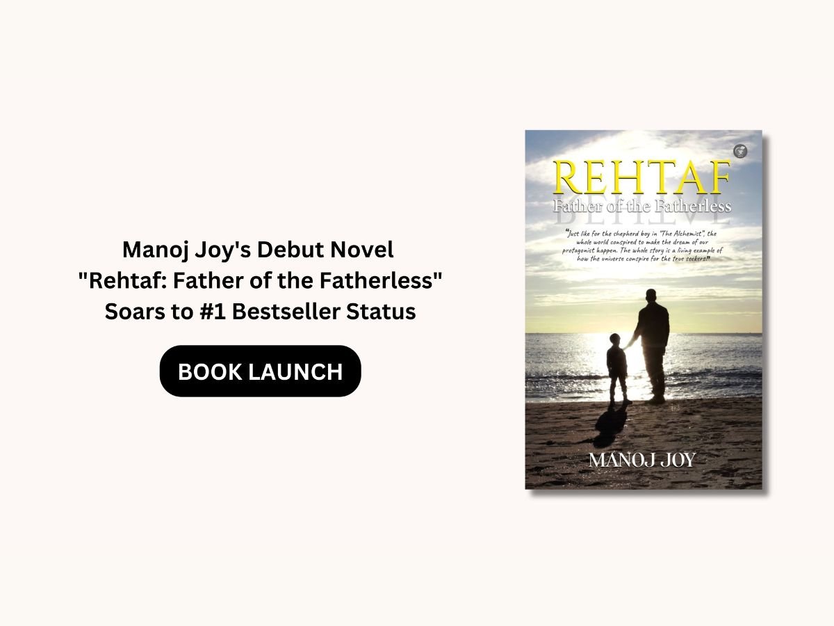 The Novel “Rehtaf: Father of the Fatherless” by Manoj Joy Soars to No. 1 Bestseller Status