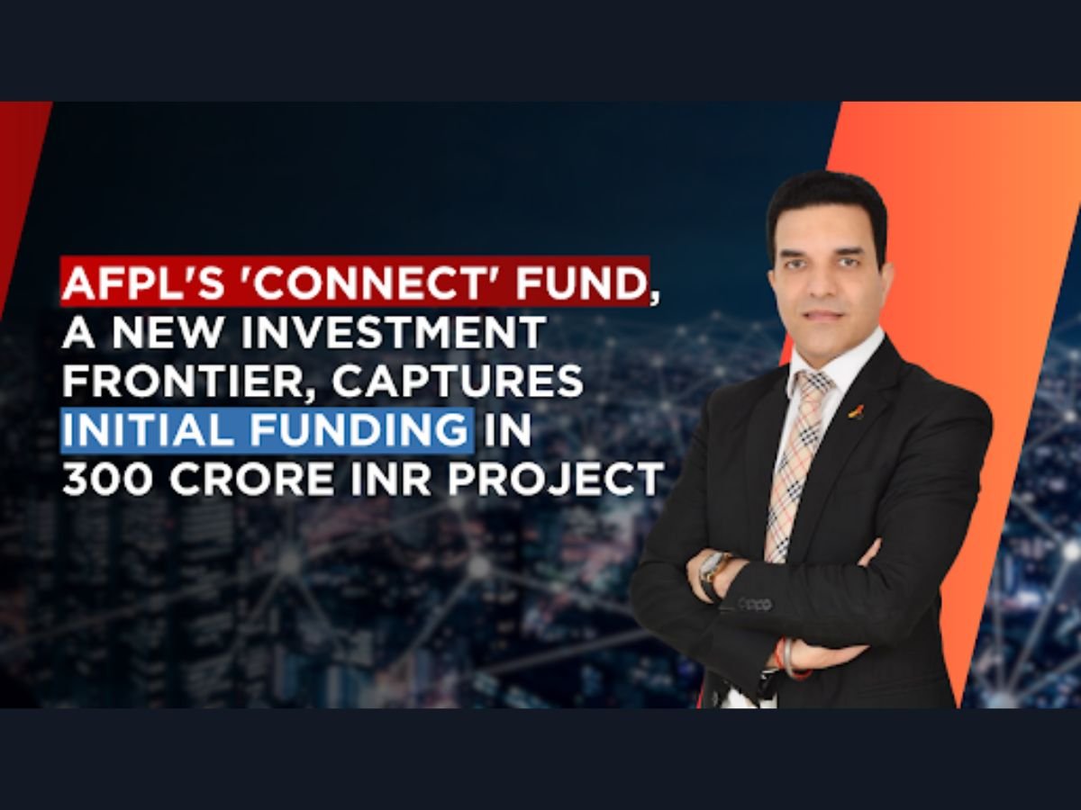 AFPL’s ‘Connect’ Fund, a New Investment Frontier in AVGC Sector, Captures Initial Funding in Rs 300 Crore Project.