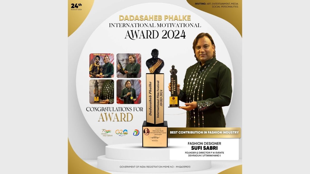 Sufi Sabri Honored for Best Contribution in Fashion Industry at Dadasaheb Phalke International Motivational Awards 2024