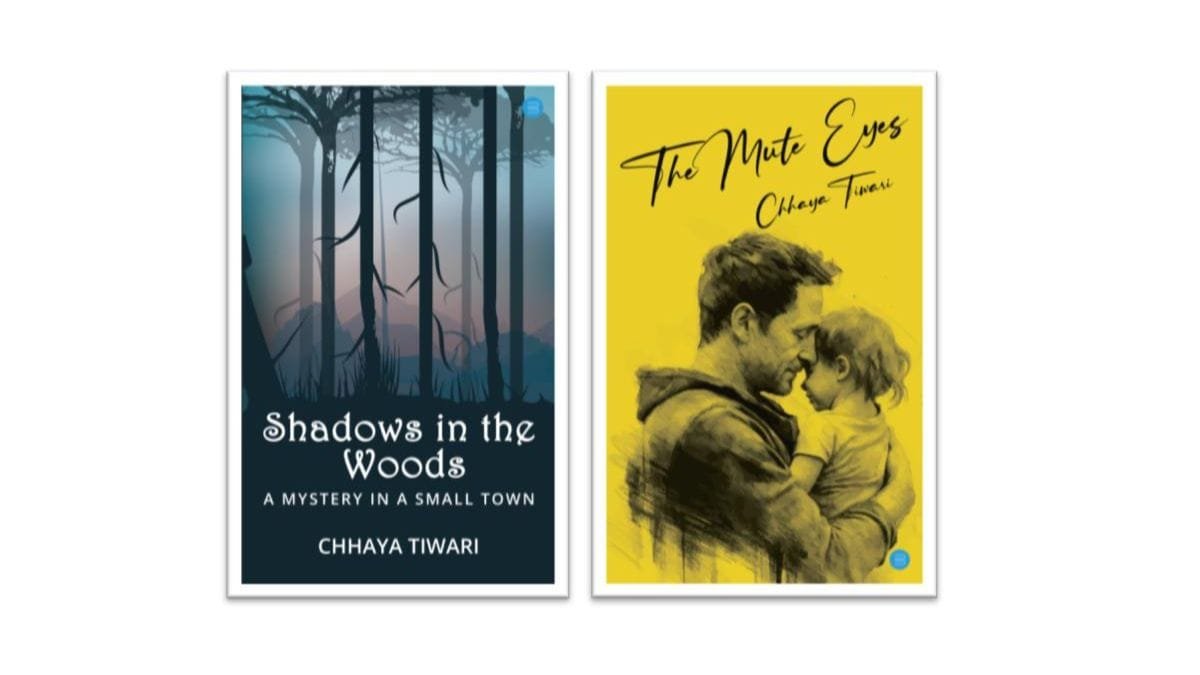 Chhaya Tiwari Debuts as Author with “Shadows in the Woods” and “The Mute Eyes”