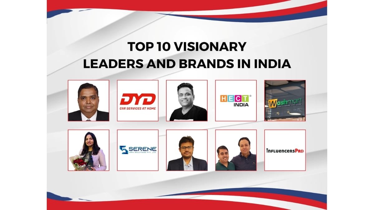 Top 10 Visionary Leaders and Brands in India