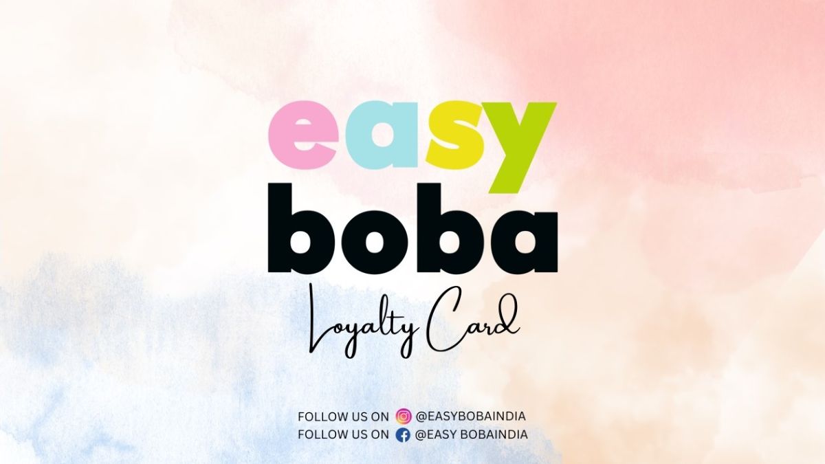 Easy Boba Expands Footprint in India with New Loyalty Card Initiative and Ongoing Business Growth