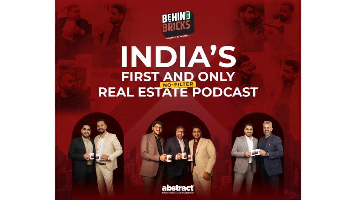 Behind the Bricks: India’s First and Only No-Filter Real Estate Podcast is Redefining Industry Conversations