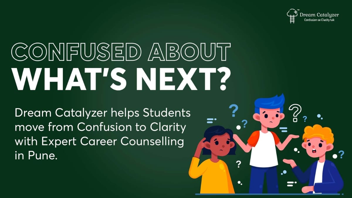 How to Find the Best Career Counselor in Pune: Dream Catalyzer